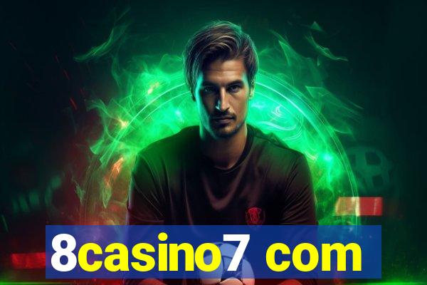 8casino7 com